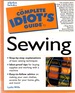 Complete Idiot's Guide to Sewing