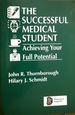 The Successful Medical Student