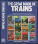 The Great Book of Trains: Featuring 300 Locomotives Shown in Over 160 Full-Color Illustrations and More Than 500 Photographs