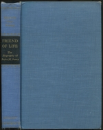 Friend of Life: the Biography of Rufus M. Jones