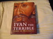 Ivan the Terrible: First Tsar of Russia