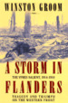 A Storm in Flanders: The Ypres Salient, 1914-1918: Tragedy and Triumph on the Western Front