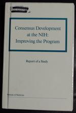 Consensus Development at the Nih: Improving the Program