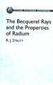 The Becquerel Rays and the Properties of Radium (Dover Phoenix Editions)