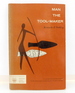 Man the Tool-Maker