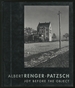 Albert Renger-Patzsch: Joy Before the Object