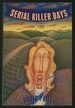 Serial Killer Days