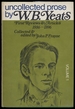 Uncollected Prose Volume I: First Reviews and Articles 1886-1896