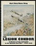 The Legion Condor: a History of the Luftwaffe in the Spanish Civil War, 1936-1939