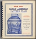 Much More Early American Pattern Glass: Book II