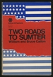 Two Roads to Sumter