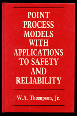 Point Process Models With Applications to Safety and Reliability