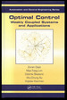 Optimal Control: Weakly Coupled Systems and Applications