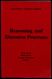 Reasoning and Discourse Processes