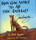 Man Gave Names to All the Animals, Signed By Jim Arnosky