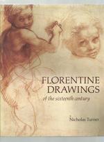 Florentine Drawings of the Sixteenth Century