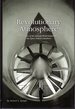 Revolutionary Atmosphere: the Story of the Altitude Wind Tunnel and the Space Power Chambers