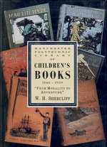 Morality to Adventure: Manchester Polytechnic's Collection of Children's Books 1840-1939