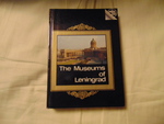 The museums of Leningrad: a guide