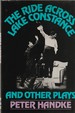 The Ride Across Lake Constance and Other Plays