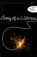 Diary of a Witness [Advance Copy]