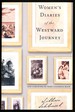 Women's Diaries of the Westward Journey