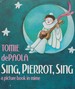 Sing, Pierrot, Sing: A Picture Book in Mime