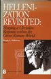 Hellenization Revisited Shaping a Christian Response Within the Greco-Roman World
