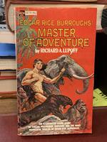 Edgar Rice Burroughs: Master of Adventure