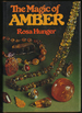 The Magic of Amber