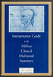 Interpretative Guide to the Millon Clinical Multiaxial Inventory