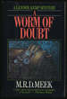 A Worm of Doubt