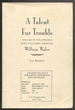A Talent for Trouble: the Life of Hollywood's Most Acclaimed Director, William Wyler