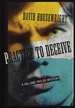 Practice to Deceive