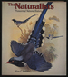 The Naturalists: Pioneers of Natural History