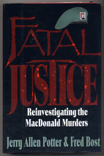 Fatal Justice: Reinvestigating the Macdonald Murders
