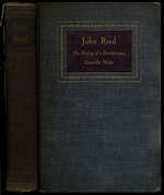 John Reed: the Making of a Revolutionary