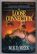 A Loose Connection
