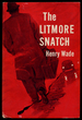 The Litmore Snatch