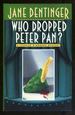 Who Dropped Peter Pan
