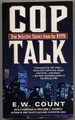 Cop Talk: True Detective Storied From the Nypd
