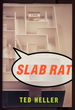 Slab Rat