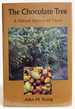 The Chocolate Tree: a Natural History of Cacao