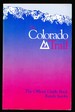 A Colorado High: The Official Guide to the Colorado Trail
