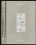 Pressing Matters 4, University of Pennsylvania School of Design Department of Architecture, 2014-2015
