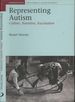 Representing Autism: Culture, Narrative, Fascination (Liverpool University Press-Representations: Health, Disability, Culture)