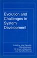 Evolution and Challenges in System Development