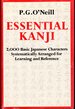 Essential Kanji: 2, 000 Basic Japanese Characters Systematically Arranged for Learning and Reference (English and Japanese Edition)