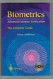 Biometrics: Advanced Identity Verification: the Complete Guide