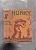 Hunky (First Edition in Dust Jacket)